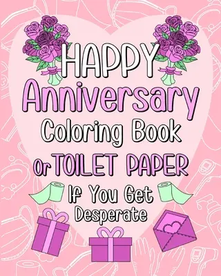 Kolorowanka z okazji szczęśliwej rocznicy - Happy Anniversary Coloring Book