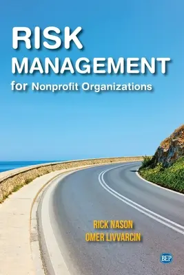 Zarządzanie ryzykiem dla organizacji non-profit - Risk Management for Nonprofit Organizations