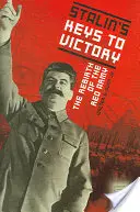 Klucze Stalina do zwycięstwa: Odrodzenie Armii Czerwonej - Stalin's Keys to Victory: The Rebirth of the Red Army