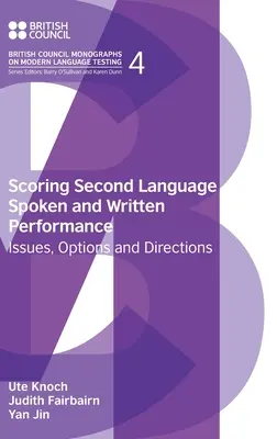 Ocenianie sprawności mówienia i pisania w języku obcym: Zagadnienia, opcje i wskazówki - Scoring Second Language Spoken and Written Performance: Issues, Options and Directions