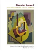 Blanche Lazzell: Życie i twórczość amerykańskiej modernistki - Blanche Lazzell: The Life and Work of an American Modernist