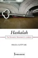 Haskala: Romantyczny ruch w judaizmie - Haskalah: The Romantic Movement in Judaism