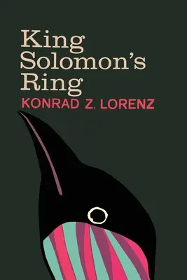 Pierścień króla Salomona: nowe spojrzenie na zwyczaje zwierząt - King Solomon's Ring: New Light on Animal Ways