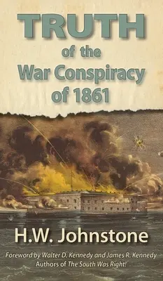 Prawda o spisku wojennym z 1861 roku - The Truth of the War Conspiracy of 1861