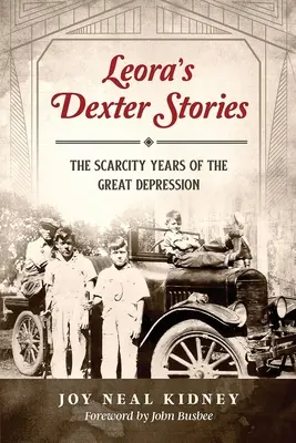 Leora's Dexter Stories: Lata niedoboru w czasach Wielkiego Kryzysu - Leora's Dexter Stories: The Scarcity Years of the Great Depression