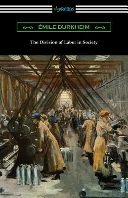 Podział pracy w społeczeństwie - The Division of Labor in Society