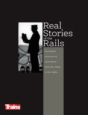 Prawdziwe historie kolei - Real Stories of the Rails