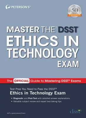 Opanuj egzamin Dsst z etyki w technologii - Master the Dsst Ethics in Technology Exam