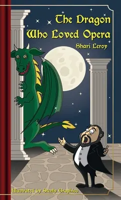 Smok, który kochał operę - The Dragon Who Loved Opera