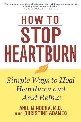 Jak powstrzymać zgagę: Proste sposoby na zgagę i kwaśny refluks - How to Stop Heartburn: Simple Ways to Heal Heartburn and Acid Reflux