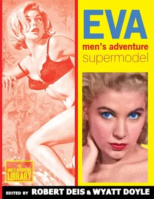 Eva: Supermodelka męskich przygód - Eva: Men's Adventure Supermodel