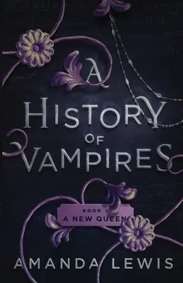 Historia wampirów: Nowa królowa - A History of Vampires: A New Queen