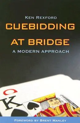 Cuebidding at Bridge: Nowoczesne podejście - Cuebidding at Bridge: A Modern Approach