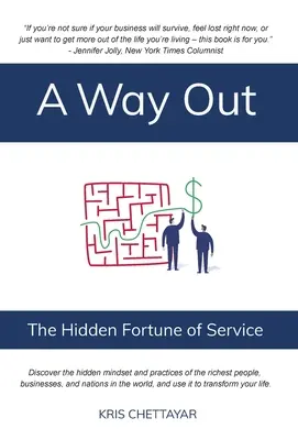 Droga wyjścia: Ukryta fortuna służby - A Way Out: The Hidden Fortune of Service