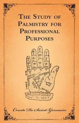 Studium chiromancji dla celów zawodowych - The Study Of Palmistry For Professional Purposes