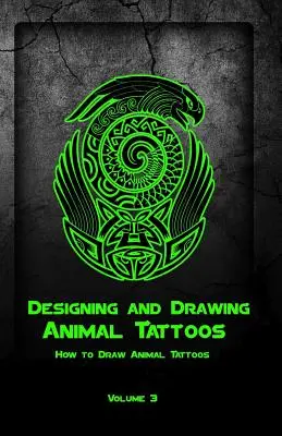 Projektowanie i rysowanie tatuaży zwierząt: Jak rysować tatuaże zwierząt - Designing and Drawing Animal Tattoos: How to Draw Animal Tattoos