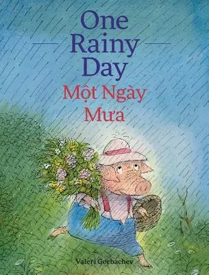 Pewnego deszczowego dnia / Mot Ngay Mua: Książki dla dzieci Babl po wietnamsku i angielsku - One Rainy Day / Mot Ngay Mua: Babl Children's Books in Vietnamese and English