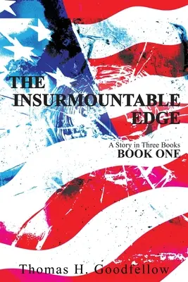 Krawędź nie do pokonania: Księga pierwsza - The Insurmountable Edge: Book One