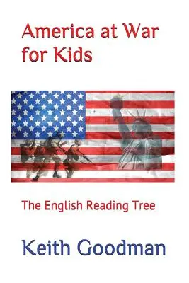 Ameryka na wojnie dla dzieci: Drzewo do czytania po angielsku - America at War for Kids: The English Reading Tree