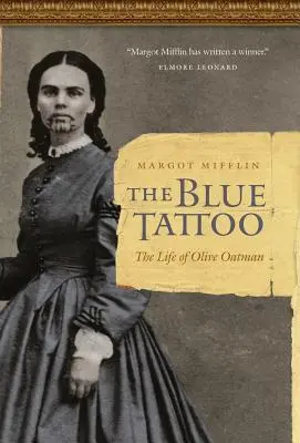 Niebieski tatuaż: Życie Olive Oatman - The Blue Tattoo: The Life of Olive Oatman