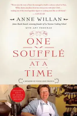 Jeden suflet na raz: wspomnienie o jedzeniu i Francji - One Souffle at a Time: A Memoir of Food and France