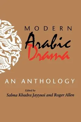 Współczesny dramat arabski: Antologia - Modern Arabic Drama: An Anthology