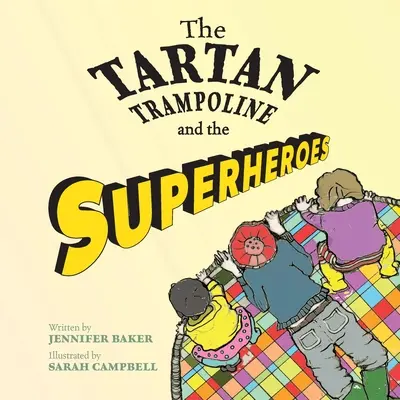 Tartanowa trampolina i superbohaterowie - The Tartan Trampoline and the Superheroes