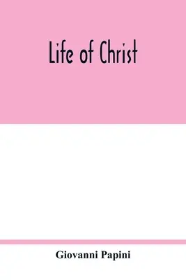 Życie Chrystusa - Life of Christ