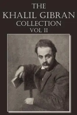 Kolekcja Khalila Gibrana tom II - The Khalil Gibran Collection Volume II