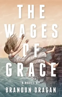 Zapłata za łaskę - The Wages of Grace