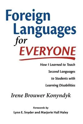 Języki obce dla każdego: Jak nauczyłem się uczyć drugiego języka uczniów z trudnościami w uczeniu się - Foreign Languages for Everyone: How I Learned to Teach Second Languages to Students with Learning Disabilities