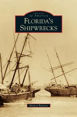 Wraki statków na Florydzie - Florida's Shipwrecks