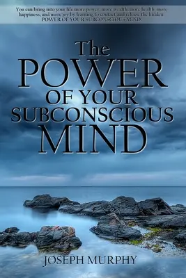 Moc twojego podświadomego umysłu - The Power of Your Subconscious Mind