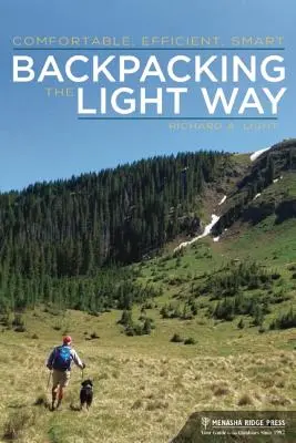 Backpacking the Light Way: Wygodny, wydajny, inteligentny - Backpacking the Light Way: Comfortable, Efficient, Smart