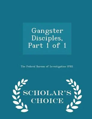 Gangster Disciples, część 1 z 1 - Scholar's Choice Edition - Gangster Disciples, Part 1 of 1 - Scholar's Choice Edition