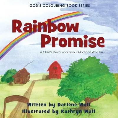 Tęczowa obietnica: dziecięce rozważania o Bogu i o tym, kim On jest - Rainbow Promise: A Child's Devotional about God and Who He Is