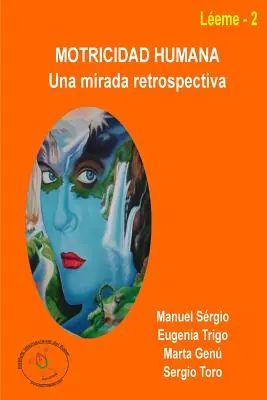 Motoryka ludzka: spojrzenie retrospektywne - Motricidad humana: una mirada retrospectiva