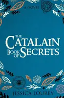 Katalońska księga tajemnic: Wybór Klubu Książki! - The Catalain Book of Secrets: A Book Club Pick!