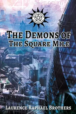 Demony kwadratowej mili - The Demons of the Square Mile