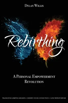 Rebirthing: Rewolucja w osobistym wzmocnieniu - Rebirthing: A Personal Empowerment Revolution