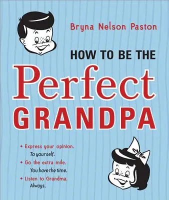 Jak być idealnym dziadkiem - How to Be the Perfect Grandpa
