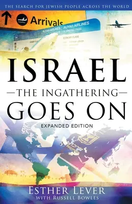 Israel, The Ingathering Goes On: Poszukiwanie narodu żydowskiego na całym świecie - Israel, The Ingathering Goes On: The search for Jewish People across the world