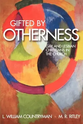 Obdarzeni innością: Chrześcijanie geje i lesbijki w Kościele - Gifted by Otherness: Gay and Lesbian Christians in the Church