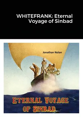 Whitefrank: Wieczna podróż Sindbada - Whitefrank: Eternal Voyage of Sinbad