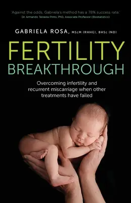 Przełom w płodności: Przezwyciężanie niepłodności i nawracających poronień, gdy inne metody leczenia zawiodły - Fertility Breakthrough: Overcoming infertility and recurrent miscarriage when other treatments have failed