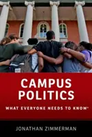 Polityka kampusowa: Co każdy powinien wiedzieć - Campus Politics: What Everyone Needs to Know(r)