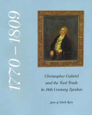 Christopher Gabriel i handel narzędziami w XVIII-wiecznym Londynie 1770-1809 - Christopher Gabriel and the Tool Trade in 18th Century London 1770-1809