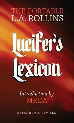 Leksykon Lucyfera: The Portable L.A. Rollins - Lucifer's Lexicon: The Portable L.A. Rollins