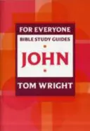 Przewodnik do studiowania Biblii dla każdego: Jan - For Everyone Bible Study Guide: John
