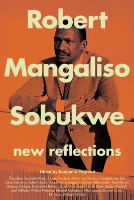 Robert Mangaliso Sobukwe: Nowe refleksje - Robert Mangaliso Sobukwe: New Reflections